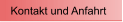 Kontakt und Anfahrt
